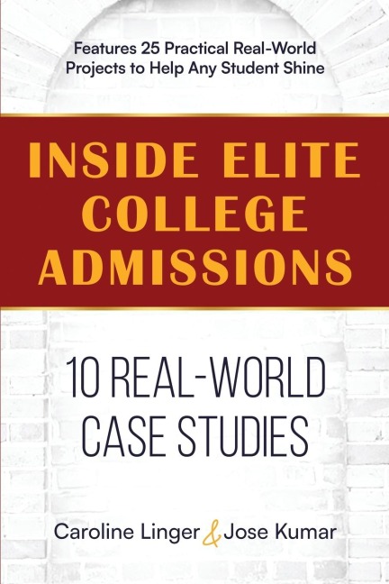 Inside Elite College Admissions: 10 Real-World Case Studies