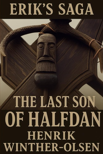 The Last Son of Halfdan Erik's Saga Part One