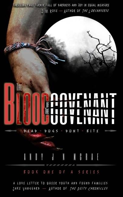 The Blood of The Covenant: Dead Dogs Dont Bite