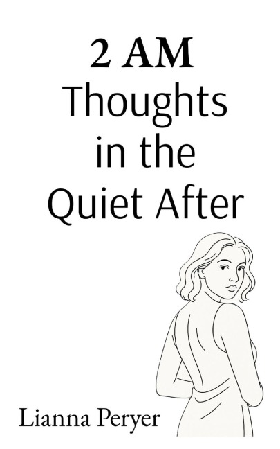 2 AM: Thoughts in the Quiet After