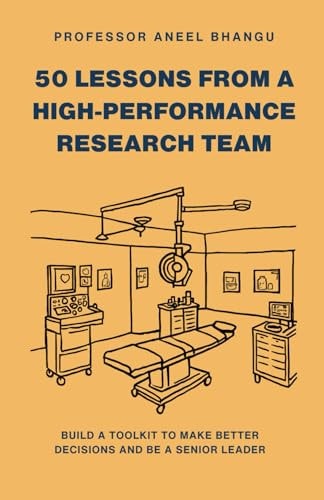 50 lessons from a high-performance research team