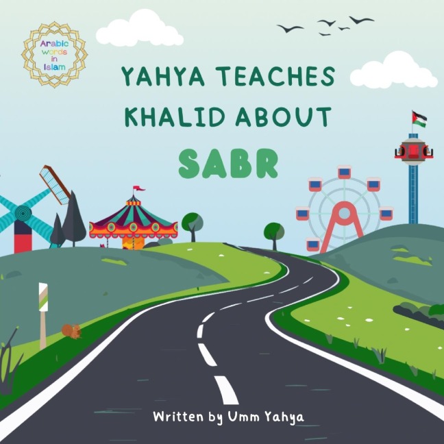 Yahya teaches Khalid about Sabr