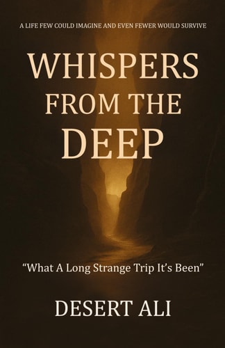 Whispers from the Deep What A Long Strange Trip It's Been