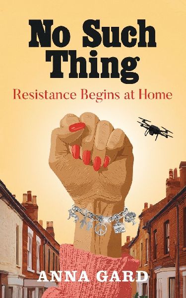 No Such Thing: Resistance Begins at Home