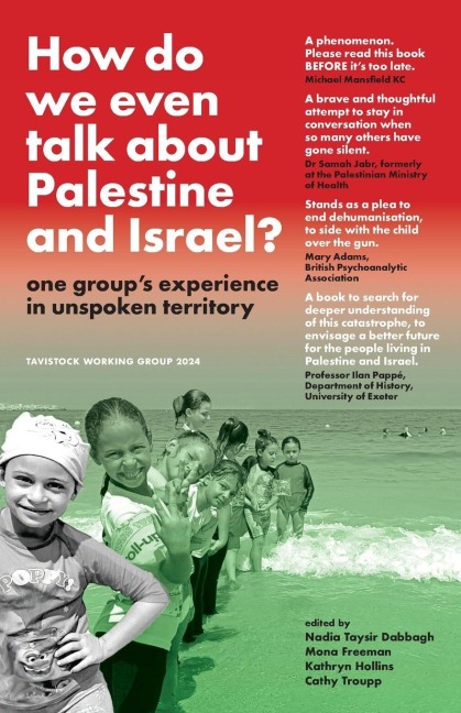 How do we even talk about Palestine and Israel: one group's experience in unspoken territory