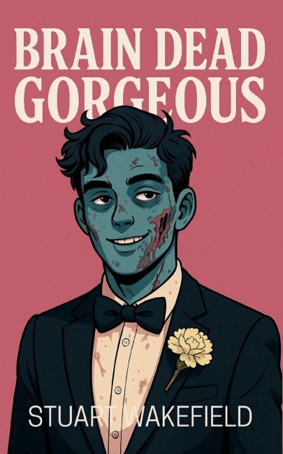 Brain Dead Gorgeous