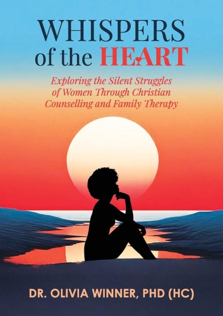 Whispers of the Heart: Exploring the Silent Struggles of Women Through Christian Counselling and Family Therapy