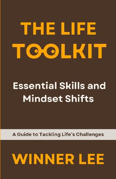 The Life Toolkit: Essential Skills and Mindset Shifts