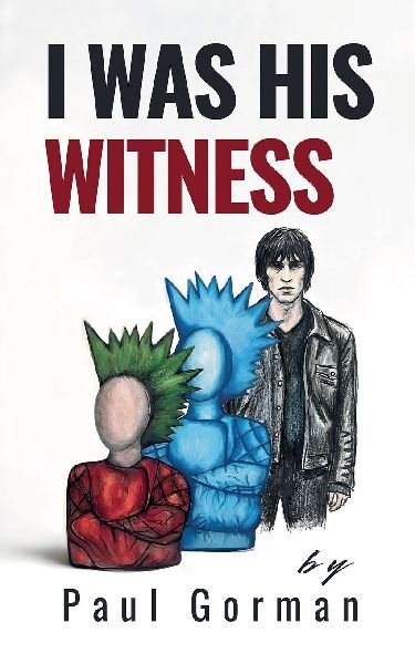 I Was His Witness
