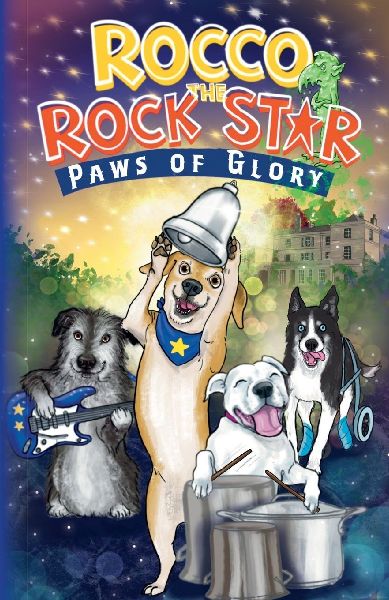 Rocco the Rock Star Paws of Glory: A Fun Chapter Book About a Real Rescue Dog for Kids Ages 7-9