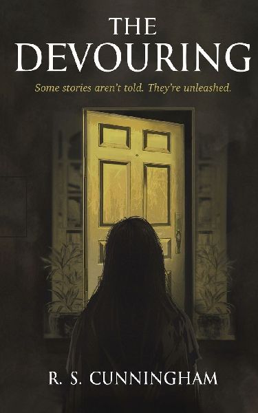 The Devouring: Some tales aren't told. They're unleashed.