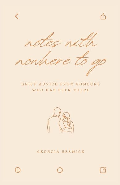 Notes with Nowhere to Go: Grief Advice from Someone Who Has Been There
