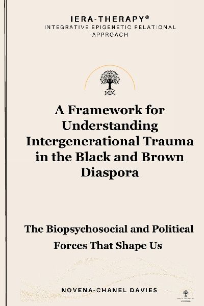 A Framework for Understanding Intergenerational Trauma in the Black and Brown Diaspora