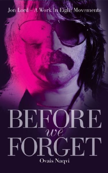 Before We Forget: Jon Lord - A Work in Eight Movements