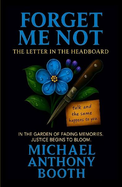 Forget Me Not: The Letter in the Headboard