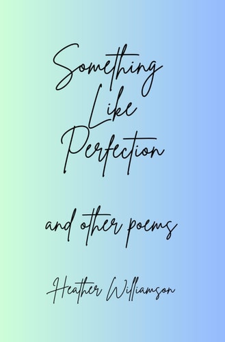 Something Like Perfection