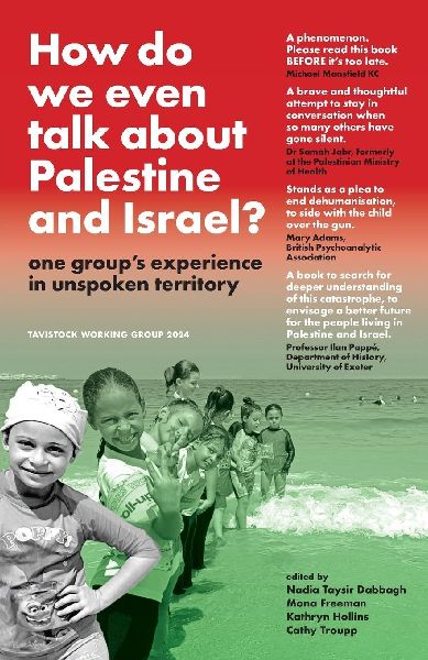 How do we even talk about Palestine and Israel: one groups experience in unspoken territory