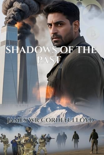 Shadows of the Past (The Adventures of Sean Fynn: "A Soldier's Heart, A Spy's Mind, A Journalist's Pen.")