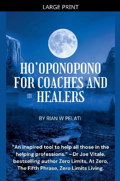 HoOponopono for Coaches and Healers