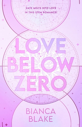Love Below Zero An Enemies to Lovers STEM Rom com for Fans of Ali Hazelwood