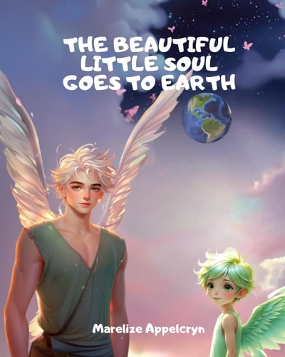 The Beautiful Little Soul Goes to Earth
