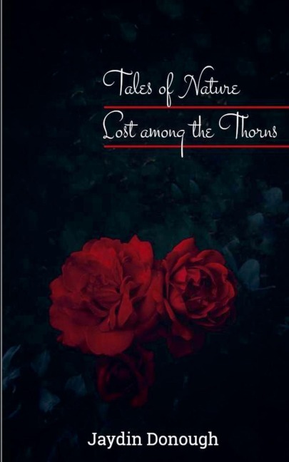 Tales of Nature Lost among the Thorns
