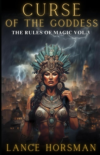Curse of the Goddess Rules of Magic, Vol 3.