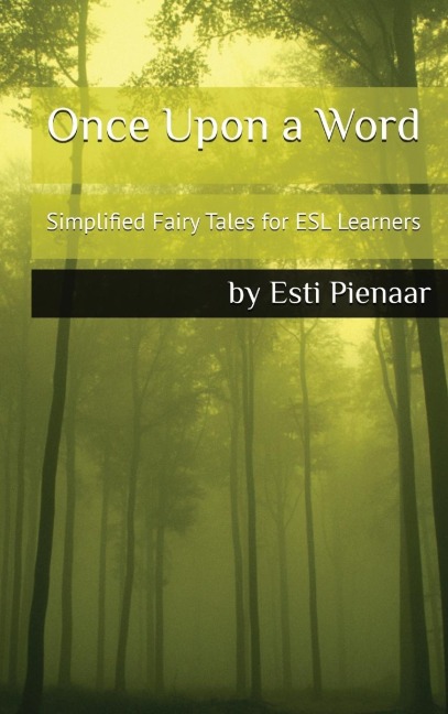 Once Upon a Word: Simplified Fairy Tales for ESL Learners