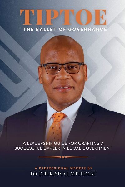 Tiptoe: A Leadership Guide For Crafting A Successful Career In Local Government