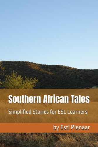 Southern African Tales Simplified Stories for ESL Learners