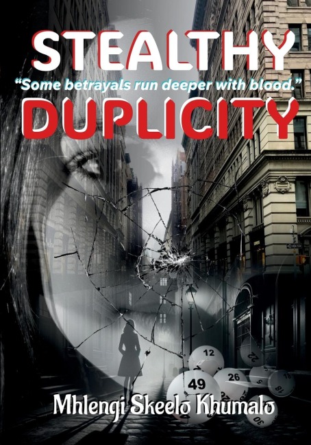 Stealthy Duplicity: Some betrayals run deeper with blood.
