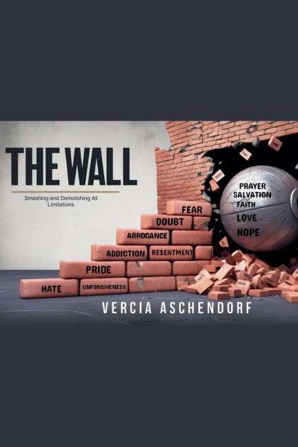 The Wall: Smashing and Demolishing All Limitations
