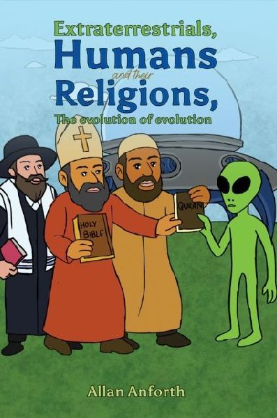 Extraterrestrials, Humans and their Religions, The evolution of evolution