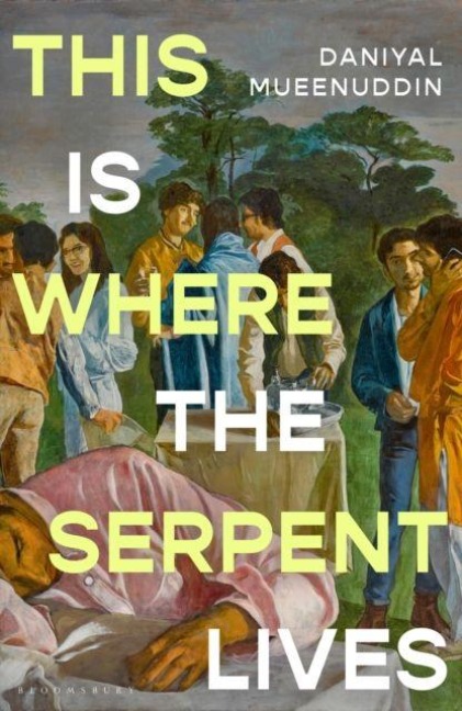 This is Where the Serpent Lives: This is Where the Serpent Lives: Set to be a standout novel of 2026' (Guardian) from a prizewinning 'literary magician' (The Times)