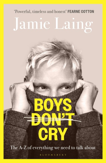 Boys Dont Cry: The A-Z of everything we need to talk about