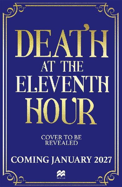 Death at the Eleventh Hour