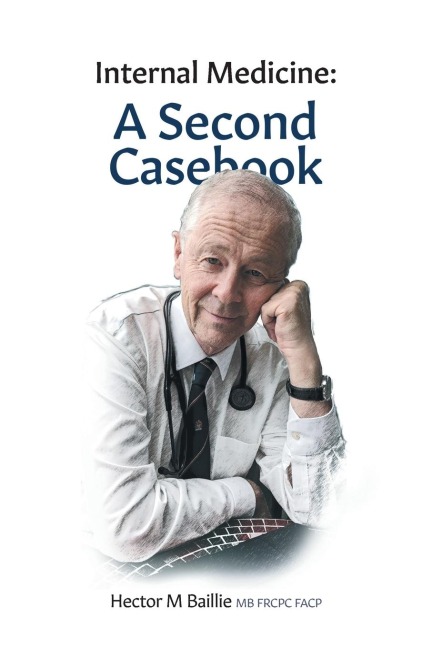 Internal Medicine: A Second Casebook