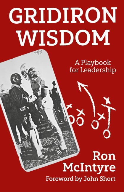 Gridiron Wisdom: A Playbook for Leadership