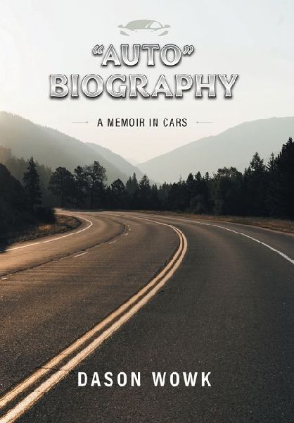 "Auto" Biography: A Memoir In Cars