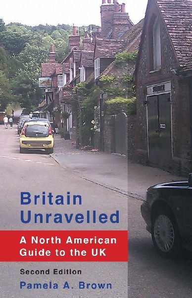 Britain Unravelled: A North American Guide to the UK