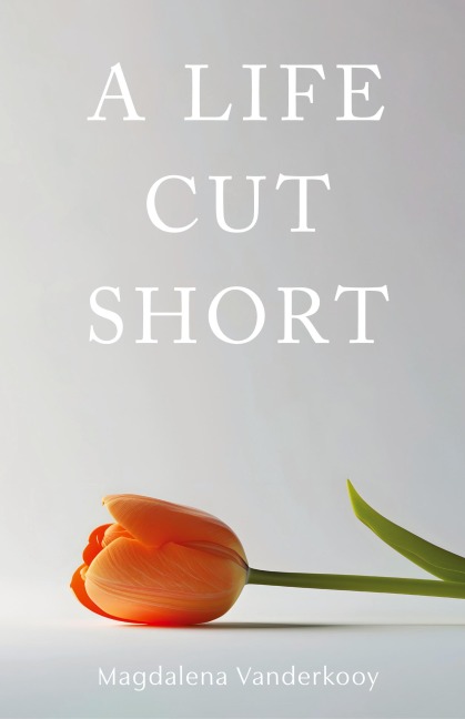 A Life Cut Short