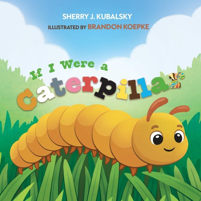 If I Were a Caterpillar
