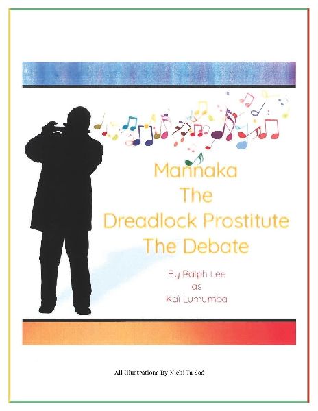 Mannaka The Dreadlock Prostitute The Debate