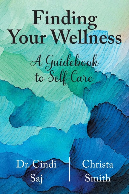 Finding Your Wellness: A Guidebook to Self-Care