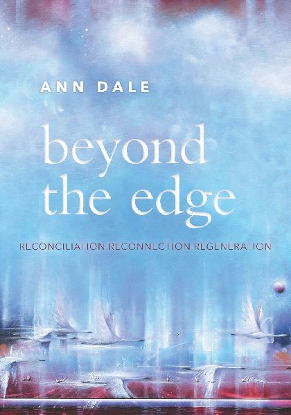 Beyond the Edge: Reconciliation, Reconnection, Regeneration