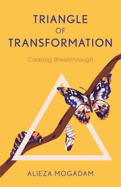 Triangle of Transformation: Creating Breakthrough