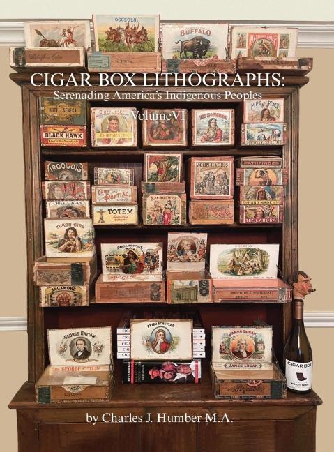 Cigar Box Lithographs Volume VI: Serenading Americas Indigenous Peoples