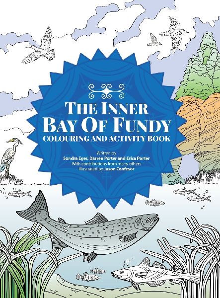 The Inner Bay of Fundy Colouring & Activity Book: Volume 1