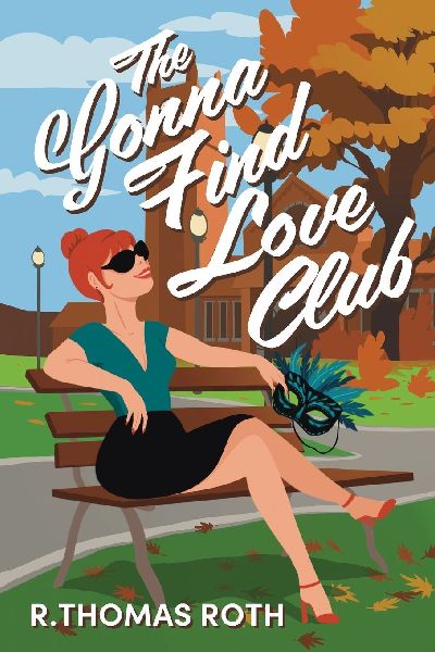 The Gonna Find Love Club: A Workplace Dating Romance with a Twist