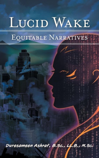 Lucid Wake: Equitable Narratives